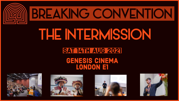 The Intermission - Breaking Convention